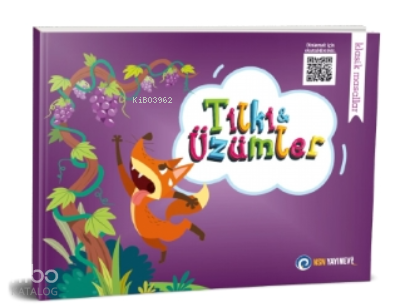 Tilk ve Üzümler;Klasik Masallar | Kolektif | NSN Yayınevi