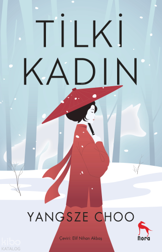 Tilki Kadın | Yangsze Choo | Nora Kitap