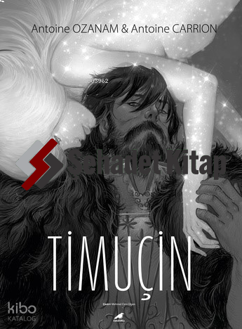 Timuçin | Antoine Carrion | Kara Karga Yayınları
