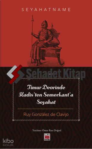 Timur Devrinde Kadis’ten Semerkant’a Seyahat