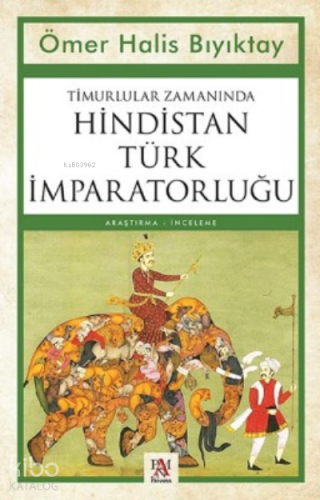 Timurlular Zamanında Hindistan Türk İmparatorluğu