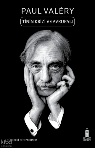 Tinin Krizi ve Avrupalı | Paul Valéry | Beyoğlu Kitabevi
