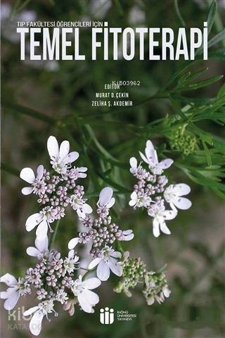 Tıp Fakültesi Öğrencileri İçin Temel Fitoterapi | Kolektif | İnönü Üni