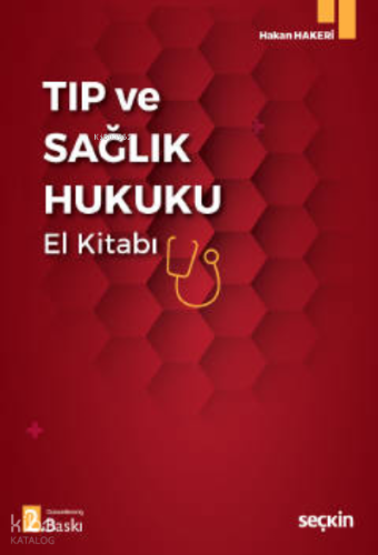 Tıp ve Sağlık Hukuku El Kitabı