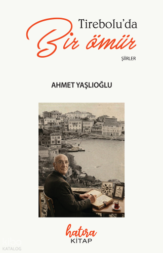 Tirebolu'da Bir Ömür