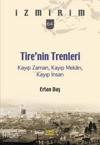 Tire'nin Trenleri; İzmirim 64