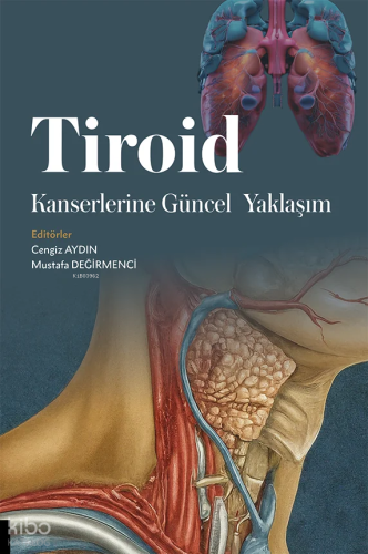 Tiroid Kanserlerine Güncel Yaklaşım