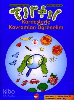 Tırtıl Kardeşlerle Kavramları Öğrenelim | Ayşen Oy | Beyaz Balina Yayı