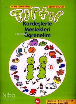 Tırtıl Kardeşlerle Meslekleri Öğrenelim | Ayşen Oy | Beyaz Balina Yayı