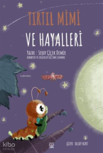 Tırtıl Mimi ve Hayalleri