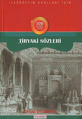 Tiryaki Sözleri | Cenap Şahabettin | Kardelen Yayınları