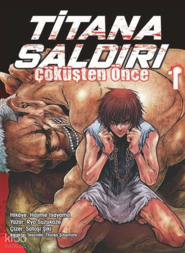 Titana Saldırı;Çöküşten Önce 1 | Ryo Suzukaze | Komikşeyler Yayıncılık