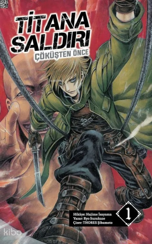 Titana Saldırı – Çöküşten Önce Cilt 1 | Hajime İsayama | Komikşeyler Y