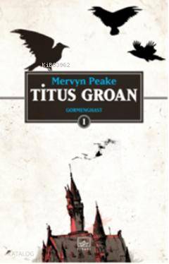 Titus Groan; Gormenghast 1. Kitap