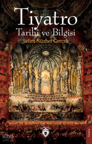Tiyatro Tarihi ve Bilgisi
