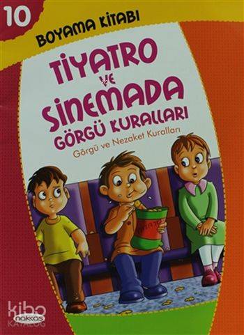 Tiyatro ve Sinemada Görgü Kuralları-Boyama Kitabı 10; Görgü ve Nezaket
