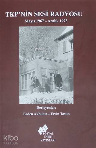 TKP'nin Sesi Radyosu; Mayıs 1967- Aralık 1973