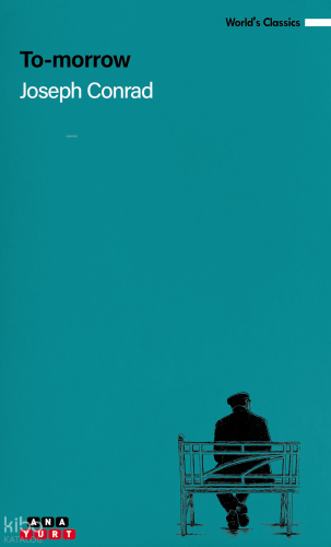 To-Morrow | Joseph Conrad | Anayurt Yayınları