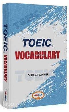 TOEIC Vocabulary | Hikmet Şahiner | Yediiklim Yayıncılık (Hazırlık)