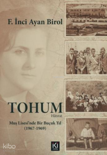Tohum (Muş Lisesinde Bir Buçuk Yıl)