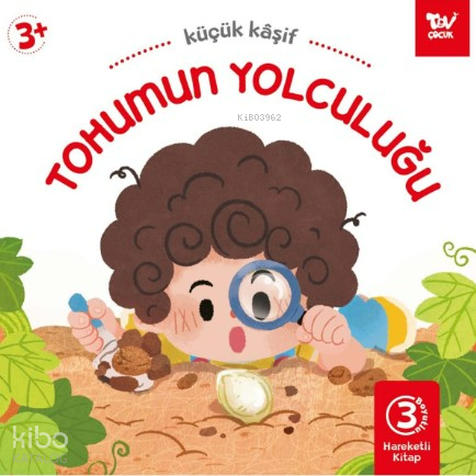 Tohumun Yolculuğu ;Hareketli Kitap 3d Küçük Kaşif | Kolektif | Türkiye