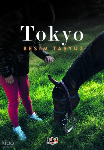 Tokyo | Besim Taşyüz | Tilki Kitap