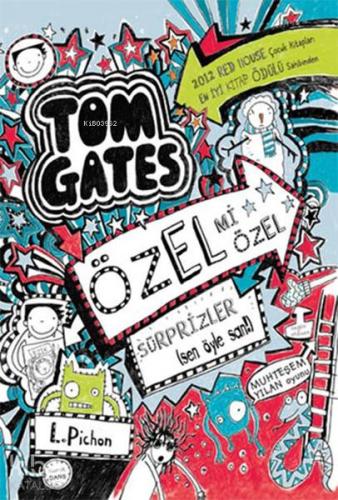 Tom Gates Özel mi Özel Sürprizler Sen Öyle San!