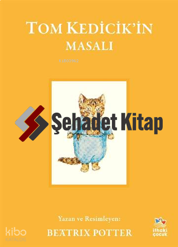 Tom Kedicik’in Masalı;The Tale of Tom Kitten