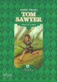 Tom Sawyer | Mark Twain | Türkiye İş Bankası Kültür Yayınları