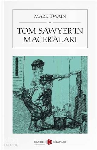 Tom Sawyer'in Maceraları (Cep Boy) | Mark Twain | Karbon Kitaplar