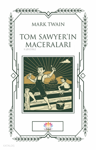 Tom Sawyer'in Maceraları | Mark Twain | Nilüfer Yayıncılık