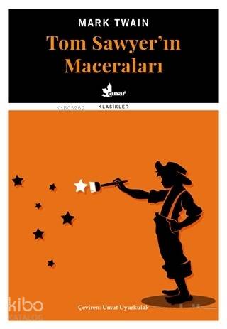 Tom Sawyer'ın Maceraları | Mark Twain | Çınar Yayınları