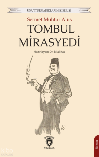 Tombul Mirasyedi | Sermet Muhtar Alus | Dorlion Yayınevi