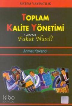 Toplam Kalite Yönetimi Fakat Nasıl?