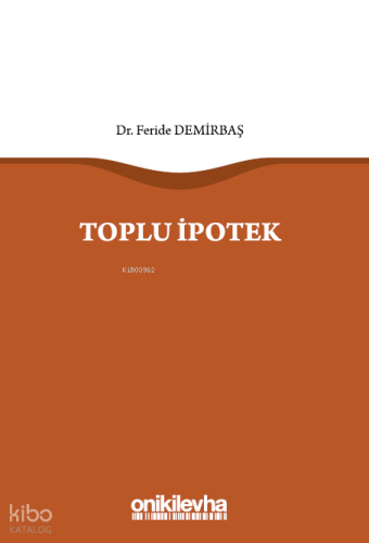 Toplu İpotek | Feride Demirbaş | On İki Levha Yayıncılık