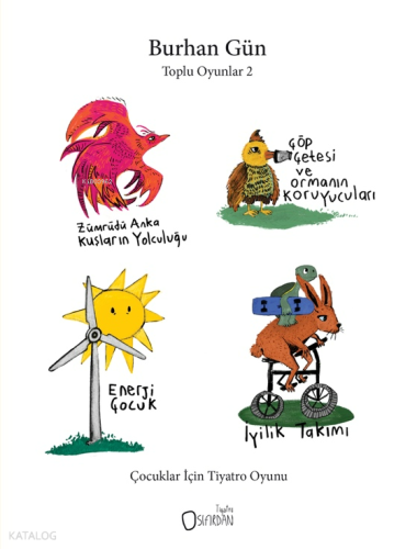 Toplu Oyunlar-2;Çocuklar İçin Tiyatro Oyunu