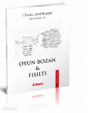 Toplu Oyunlar 4; ( Oyun Bozan - Fısıltı )