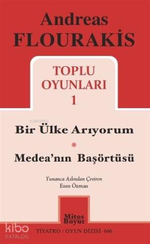 Toplu Oyunları 1; Bir Ülke Arıyorum - Medea'nın Başörtüsü