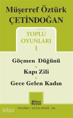 Toplu Oyunları 1 / Göçmen Düğünü - Kapı Zili - Gece Gelen Kadın