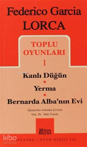 Toplu Oyunları 1 Kanlı Düğün / Yerma / Bernarda Alba'nın Evi