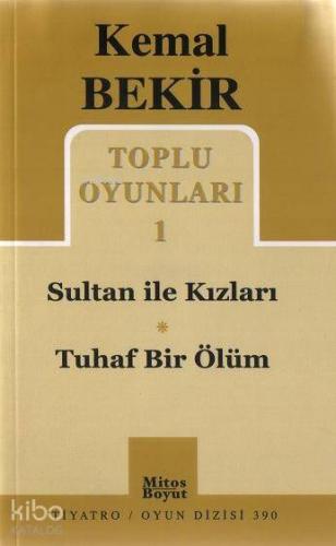 Toplu Oyunları 1; Sultan ile Kızları - Tuhaf Bir Ölüm