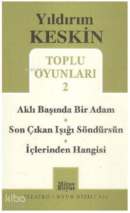 Toplu Oyunları 2; Aklı Başında Bir Adam / Son Çıkan Işığı Söndürsün / İçlerinden Hangisi