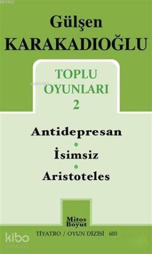 Toplu Oyunları 2 : Antidepresan - İsimsiz - Aristoteles