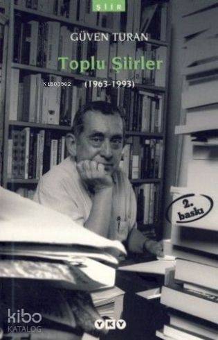 Toplu Şiirler; (1963-1993)