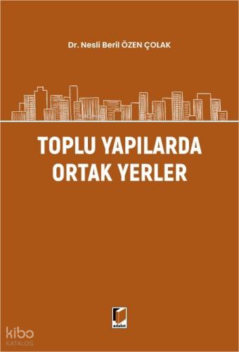 Toplu Yapılarda Ortak Yerler