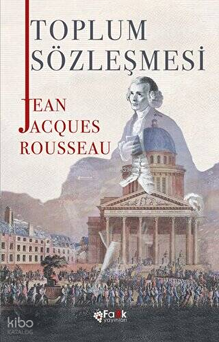 Toplum Sözleşmesi | Jean Jacques Rousseau | Fark Yayınları