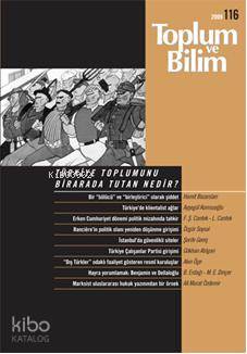 Toplum ve Bilim; Sayı: 116 | Kolektif | Birikim Yayıncılık (İstanbul)