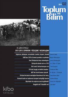 Toplum ve Bilim Sayı 132; 1915 - 2015: Soykırım/Yüzleşme/Hesaplaşma | 