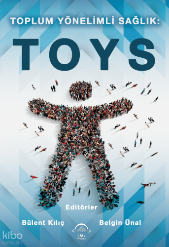 Toplum Yönelimli Sağlık: Toys