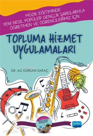 Topluma Hizmet Uygulamarı; Müzik Eğitiminde Yeni Nesil Popüler Gençlik Şarkılarıyla Öğretmen ve Öğrencilerimiz İçin